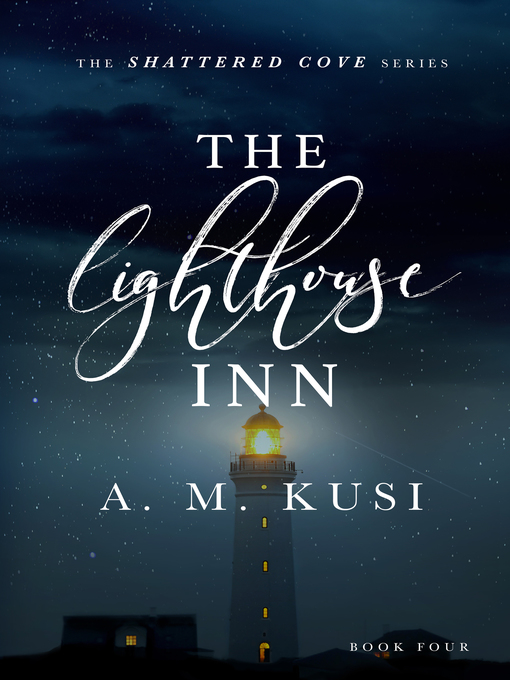 Title details for The Lighthouse Inn by A. M. Kusi - Available